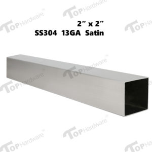 (11)-Stainless steel 304 square tube 2"x2"x13GA(1.95mm) Satin Finish
